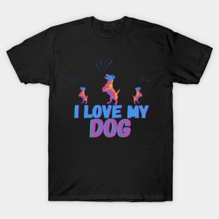 i love my dog T-Shirt